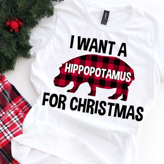I Want A Hippopotamus Christmas PNG Sublimation Design